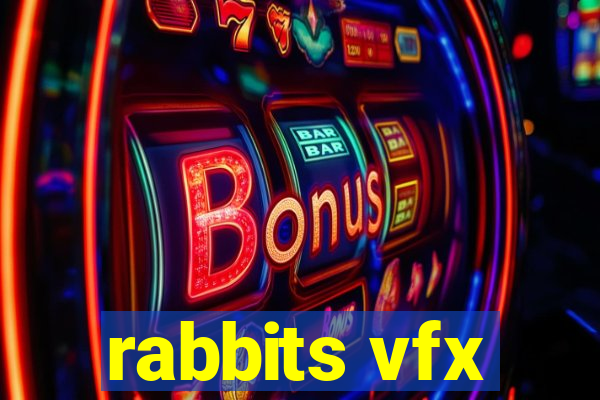 rabbits vfx